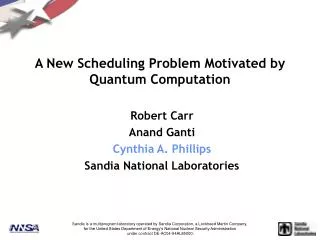 A New Scheduling Problem Motivated by Quantum Computation