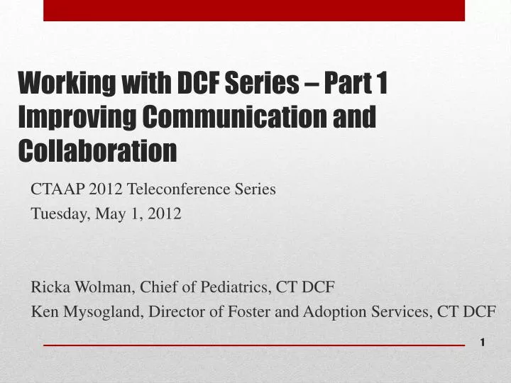 working with dcf series part 1 improving communication and collaboration