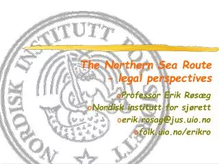 The Northern Sea Route - legal perspectives