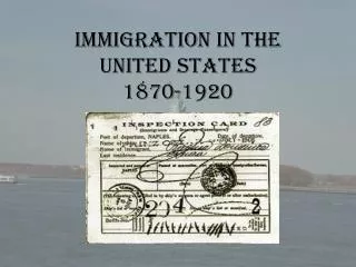 Immigration in the United States 1870-1920