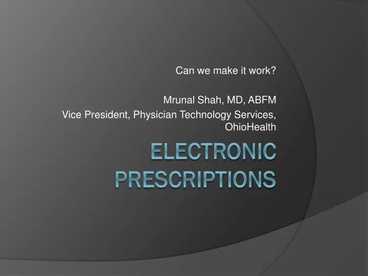 can we make it work mrunal shah md abfm vice president physician technology services ohiohealth