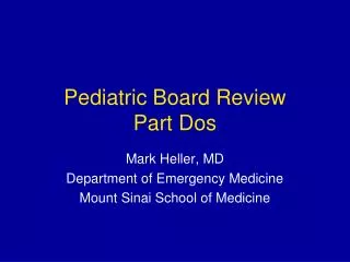 Pediatric Board Review Part Dos