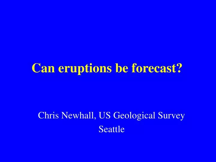 can eruptions be forecast