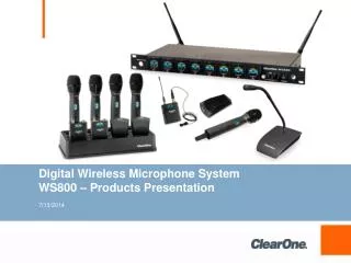Digital Wireless Microphone System 	WS800 – Products Presentation