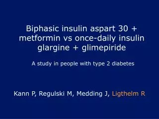 Biphasic insulin aspart 30 + metformin vs once-daily insulin glargine + glimepiride