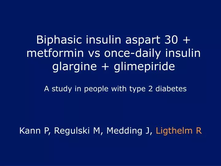 biphasic insulin aspart 30 metformin vs once daily insulin glargine glimepiride