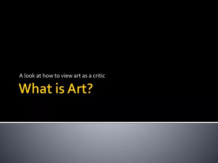 a look at how to view art as a critic