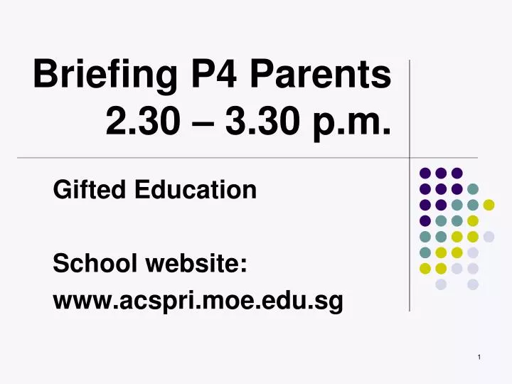 briefing p4 parents 2 30 3 30 p m