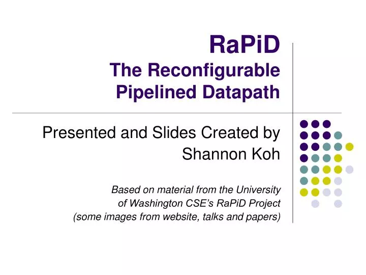rapid the reconfigurable pipelined datapath