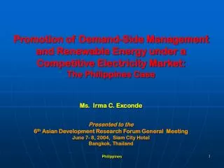 Promotion of Demand-Side Management and Renewable Energy under a Competitive Electricity Market: The Philippines Case M
