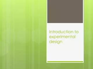 Introduction to experimental design