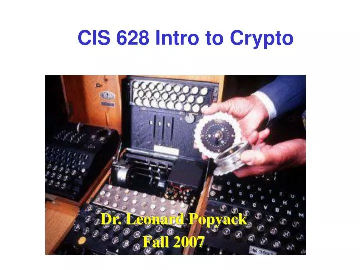 cis 628 intro to crypto