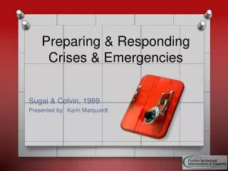 Preparing &amp; Responding Crises &amp; Emergencies