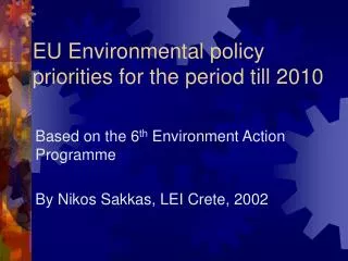 EU Environmental policy priorities for the period till 2010