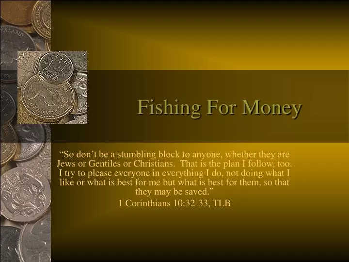fishing for money
