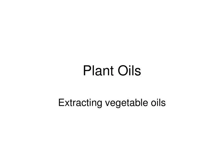 plant oils