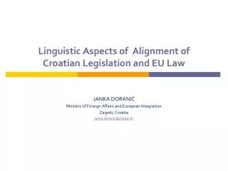 Linguistic Aspects of Align ment of Croatian Legislation and EU Law