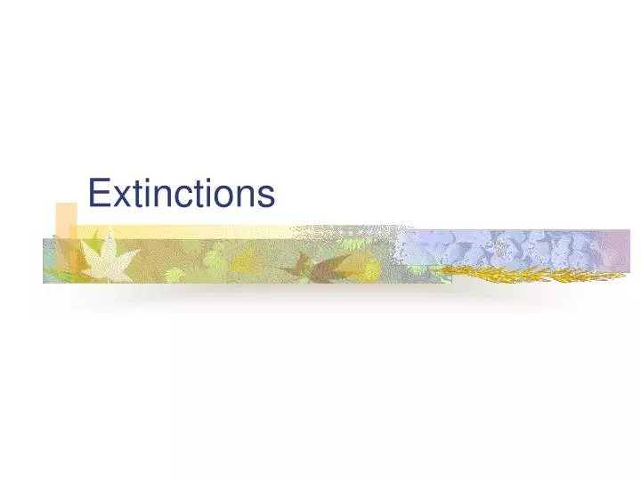 extinctions