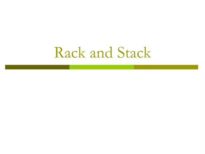 rack and stack