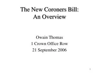 The New Coroners Bill: An Overview