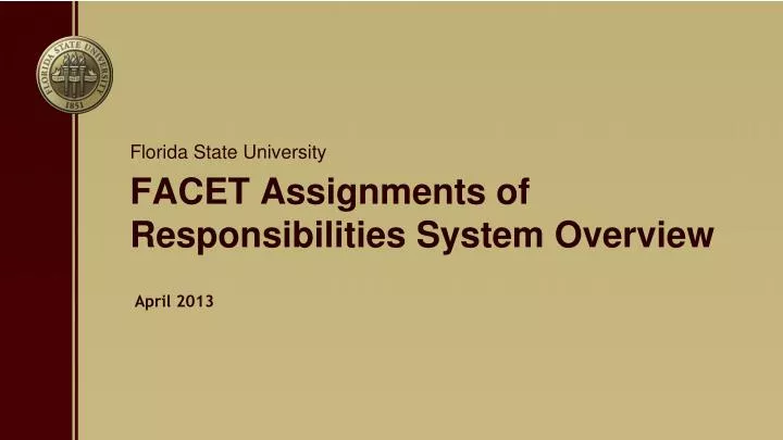 facet assignments of responsibilities system overview