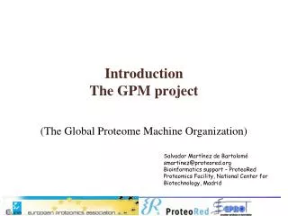 Introduction The GPM project