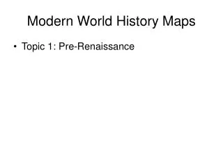 Modern World History Maps