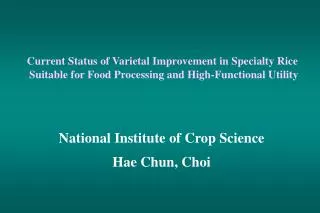 Current Status of Varietal Improvement in Specialty Rice Suitable for Food Processing and High-Functional Utility