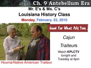Cajun Traiteur s Watch KPLCTV tonight and Tuesday at 6pm