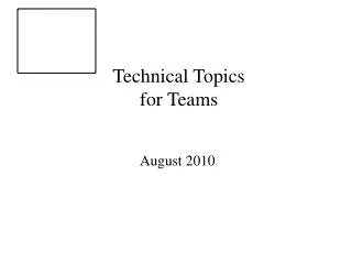 Technical Topics for Teams
