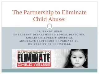 The Partnership to Eliminate Child Abuse: