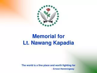 Memorial for Lt. Nawang Kapadia