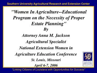 &quot;Women In Agriculture--Educational Program on the Necessity of Proper Estate Planning&quot;