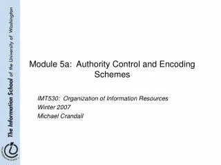 Module 5a: Authority Control and Encoding Schemes