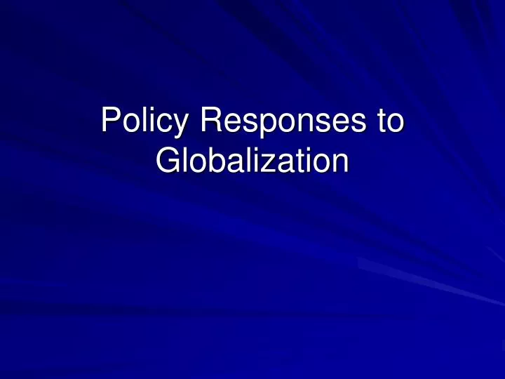 policy responses to globalization