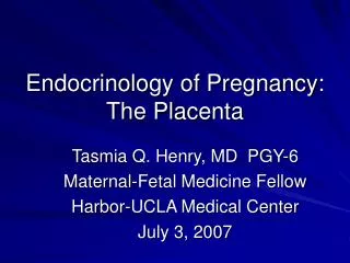 Endocrinology of Pregnancy: The Placenta