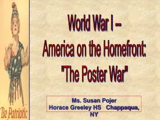 World War I -- America on the Homefront: &quot;The Poster War&quot;