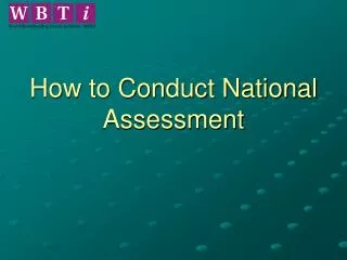How to Conduct National Assessment