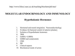 MOLECULAR ENDOCRINOLOGY AND IMMUNOLOGY Hypothalamic Hormones