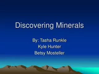 Discovering Minerals