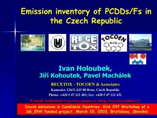 Emission inventory of PCDDs/Fs in the Czech Republic