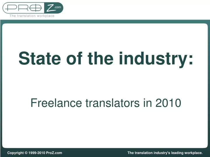 state of the industry freelance translators in 2010