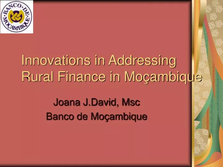 innovations in addressing rural finance in mo ambique