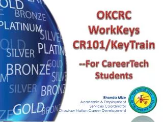 Rhonda Mize Academic &amp; Employment Services Coordinator Choctaw Nation Career Development