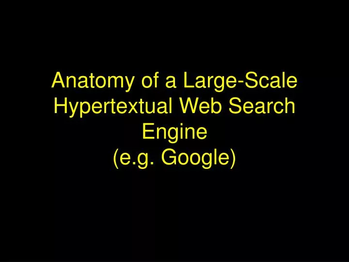 anatomy of a large scale hypertextual web search engine e g google