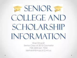 Senior College and Scholarship Information