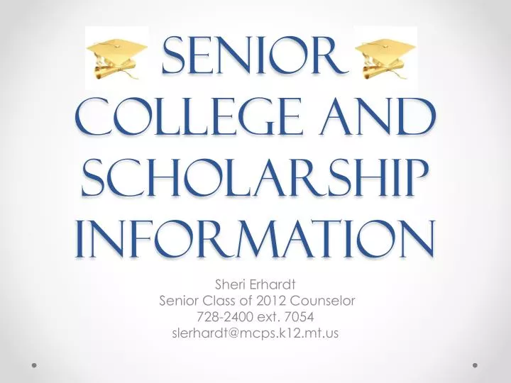 senior college and scholarship information