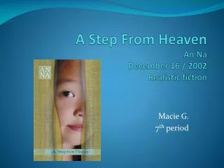 A Step From Heaven An Na December 16 / 2002 Realistic fiction