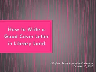 How to Write a Good Cover Letter in Library Land