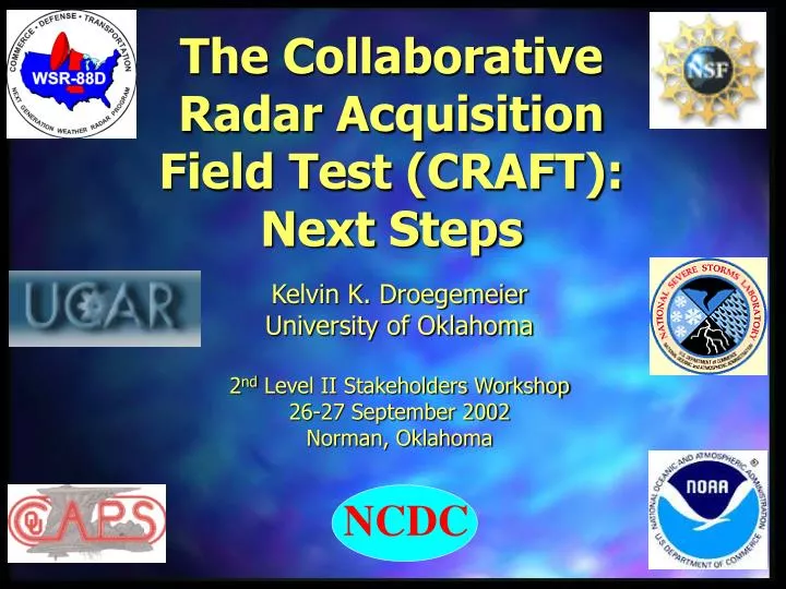 the collaborative radar acquisition field test craft next steps